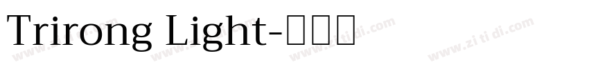 Trirong Light字体转换
